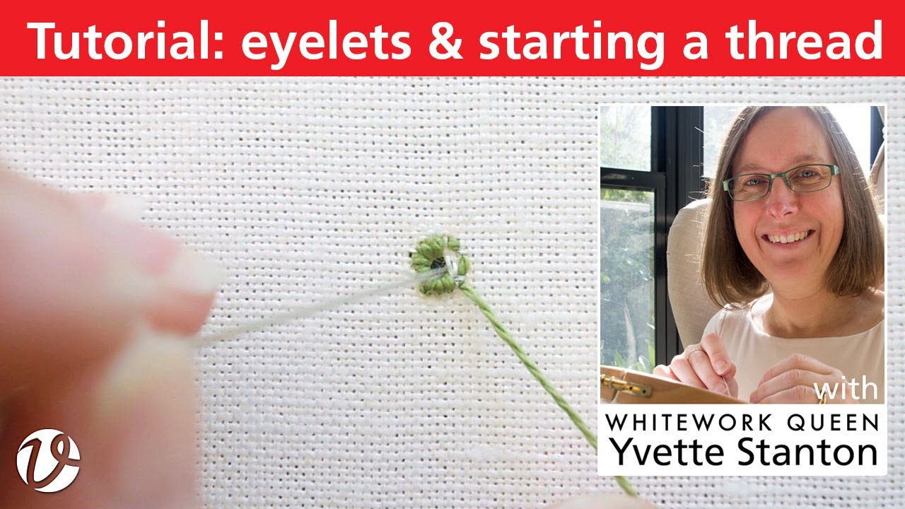White Threads FlossTube #25 – How to work non-counted eyelets and a great starting method
