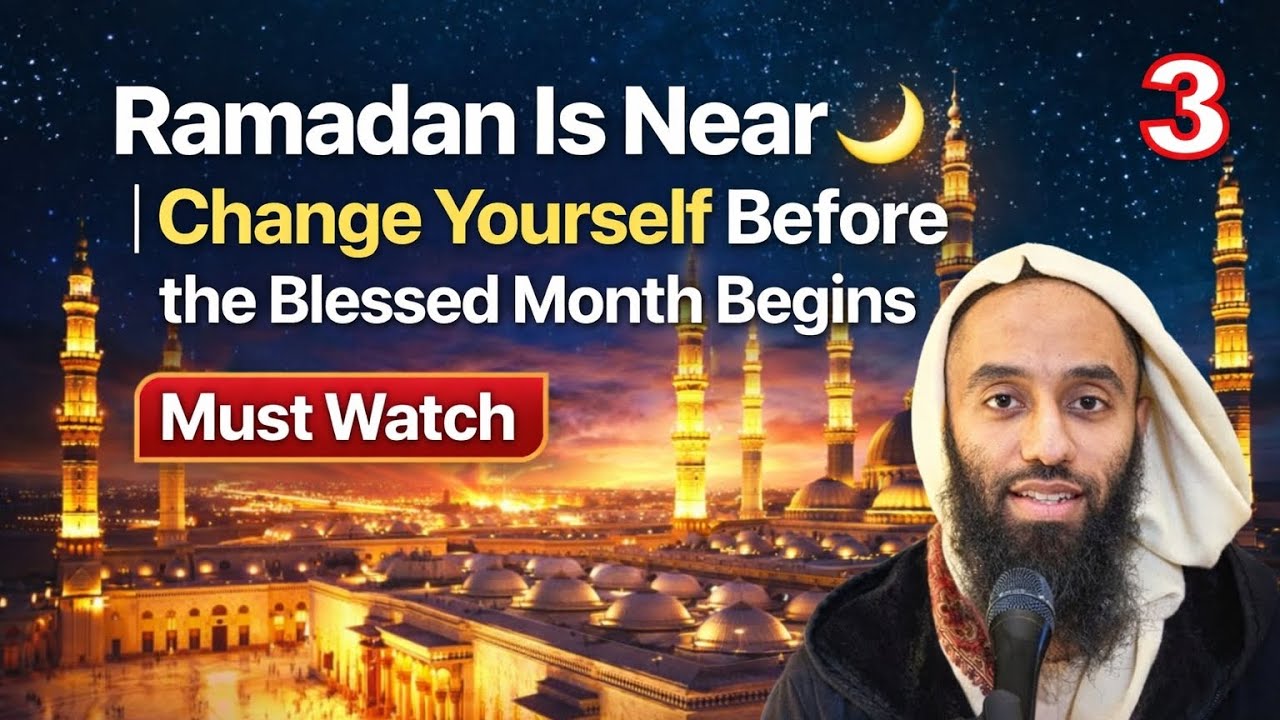 Ramadan Is Near 🌙 | Change Yourself Before the Blessed Month Begins