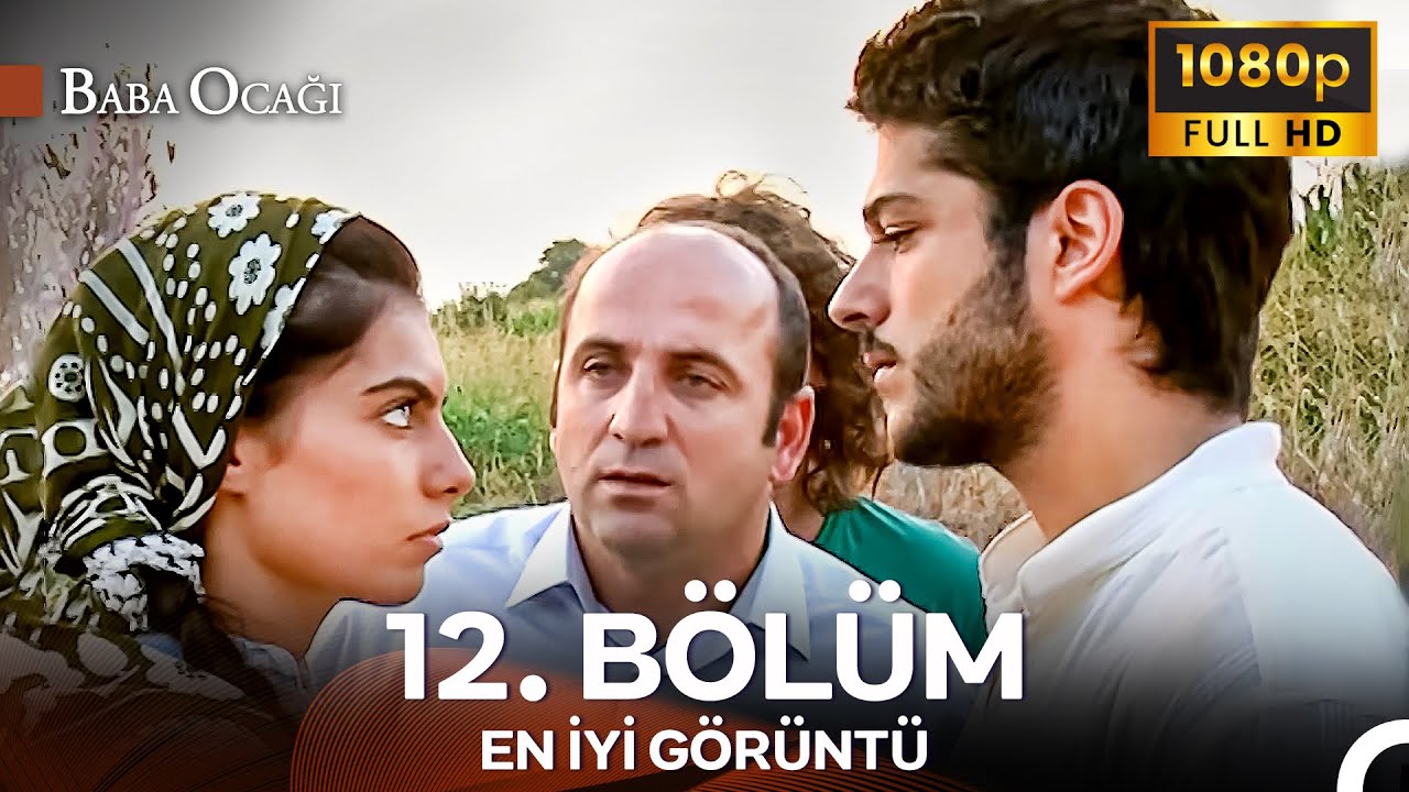 Baba Ocağı 12. Bölüm - İyileştirilmiş Görüntü