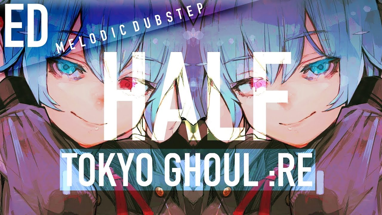 Tokyo Ghoul:RE - HALF - sɪᴍᴘsᴏɴɪʟʟ ʀᴇᴍɪx - (English Cover)【Melt】