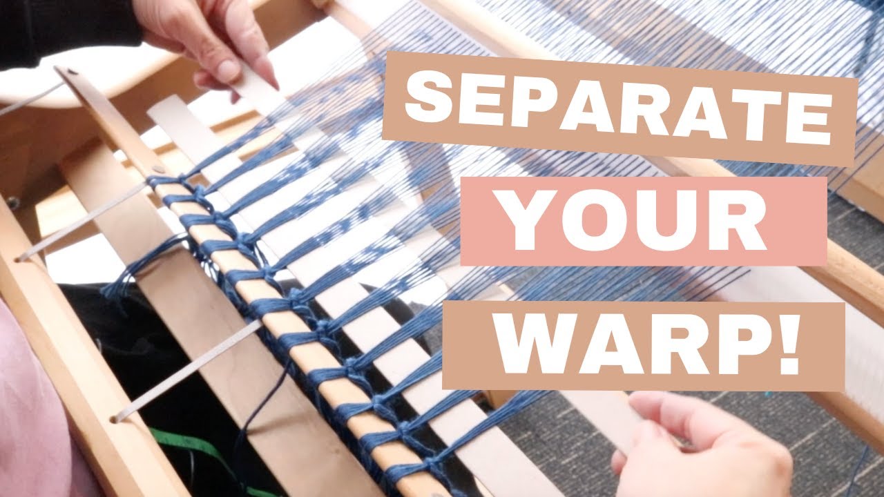 Two methods to separate your warp