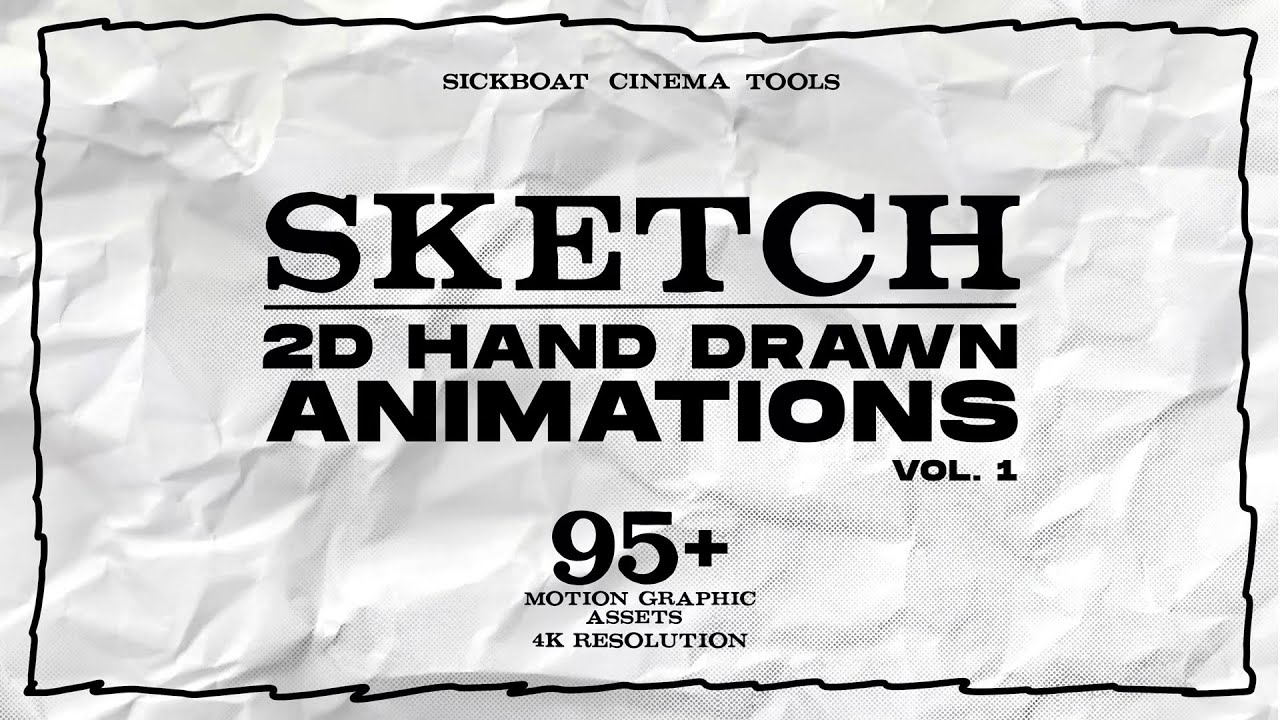 SKETCH Vol. 1: 2D Hand Drawn Animations Pack (4K)