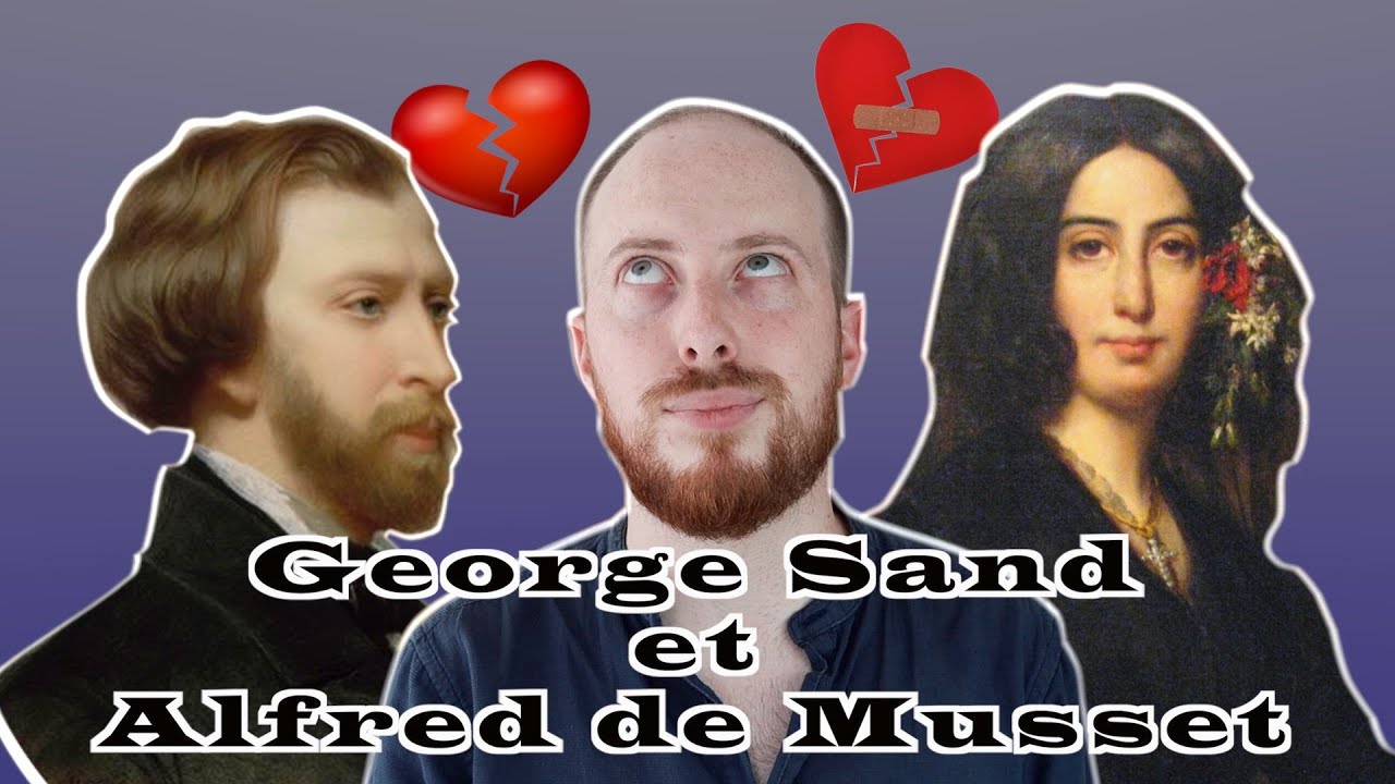 Sand et de Musset - Littérature française avec Baptiste