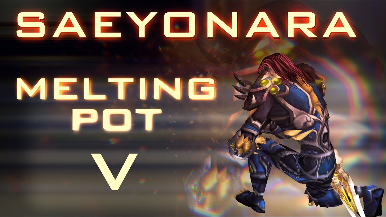 Saeyonara 3.5  - MeltingPot Clips V (Multicombo Gladiator Arenas)