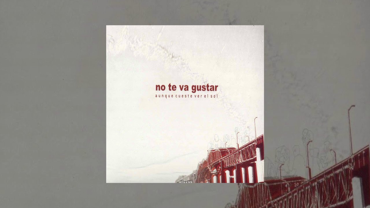 No Te Va Gustar - Fueron