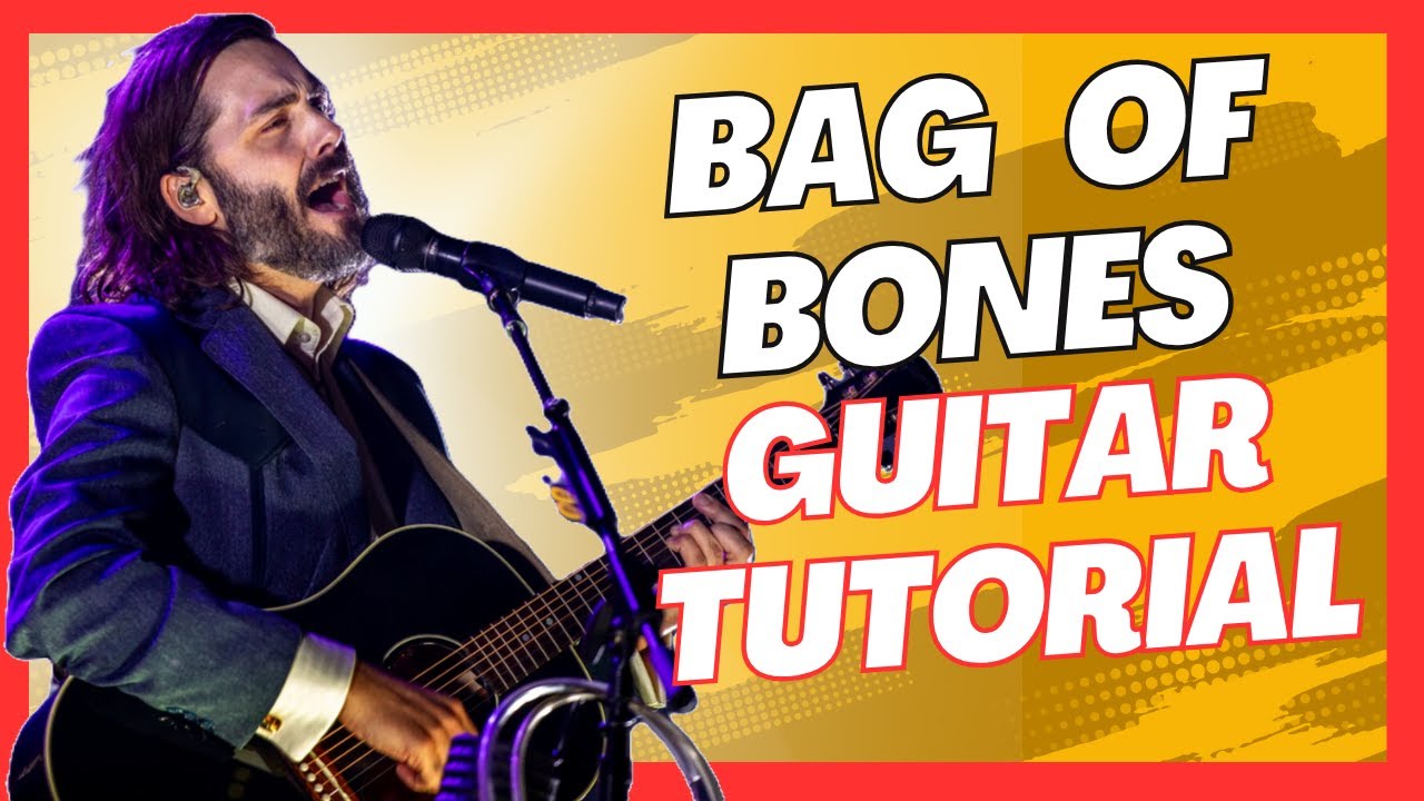Bag of Bones Lord Huron Guitar Tutorial