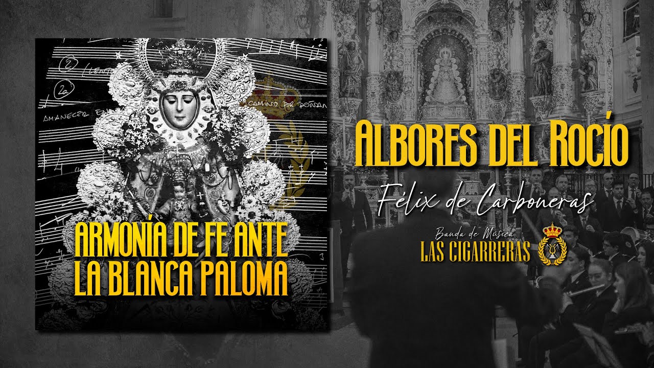 ALBORES DEL ROCÍO | BM Las Cigarreras