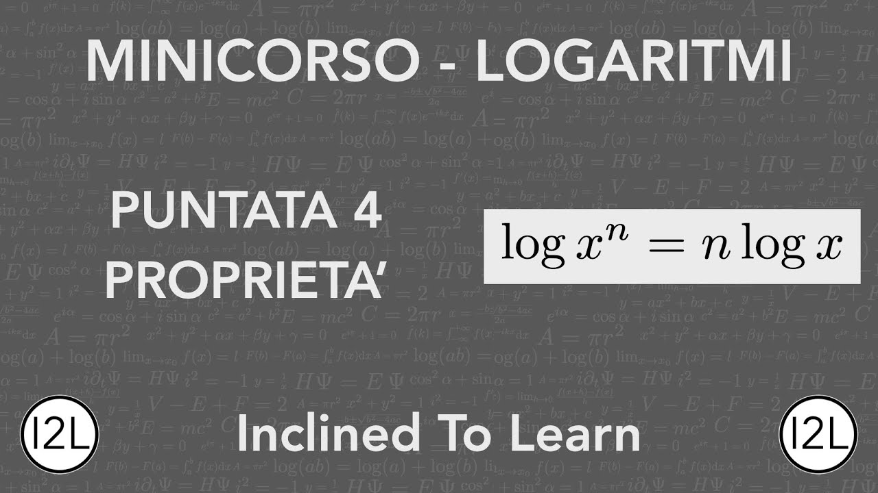 Proprietà dei Logaritmi | Minicorso Logaritmi | I2L