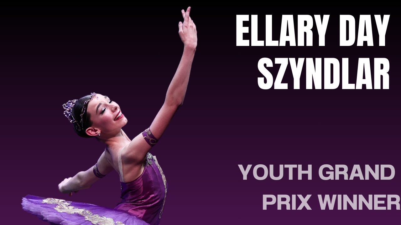 Ellary Day Szyndlar - Youth Grand Prix Winner - YAGP Phoenix Semi-Final