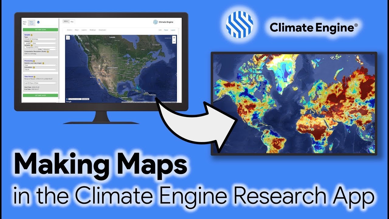 Making Maps in the Climate Engine Research App