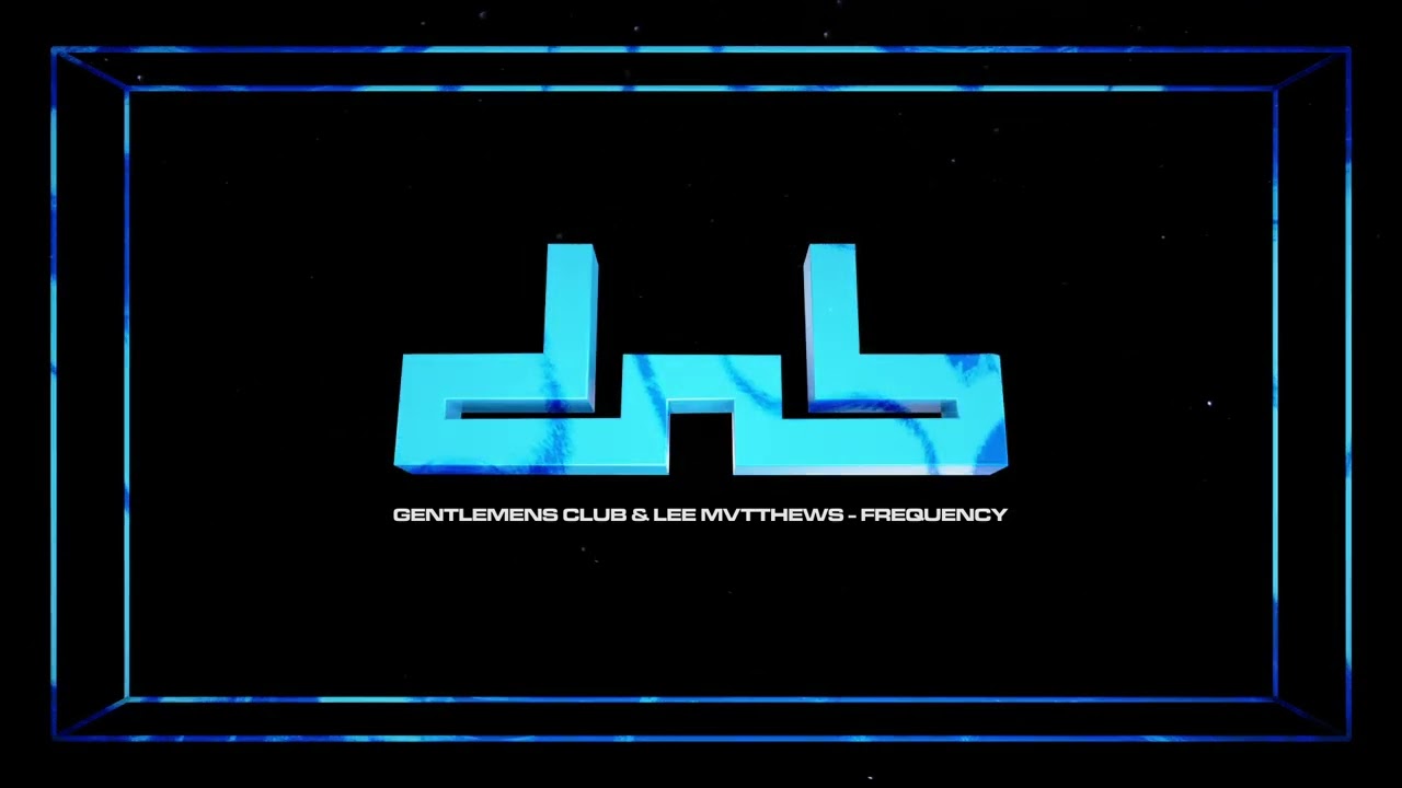 Gentlemens Club & Lee Mvtthews - Frequency