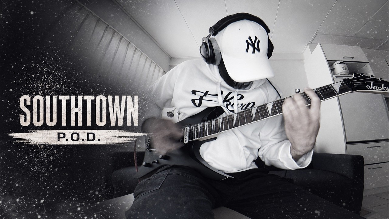 P.O.D. - Southtown (Guitar Cover)
