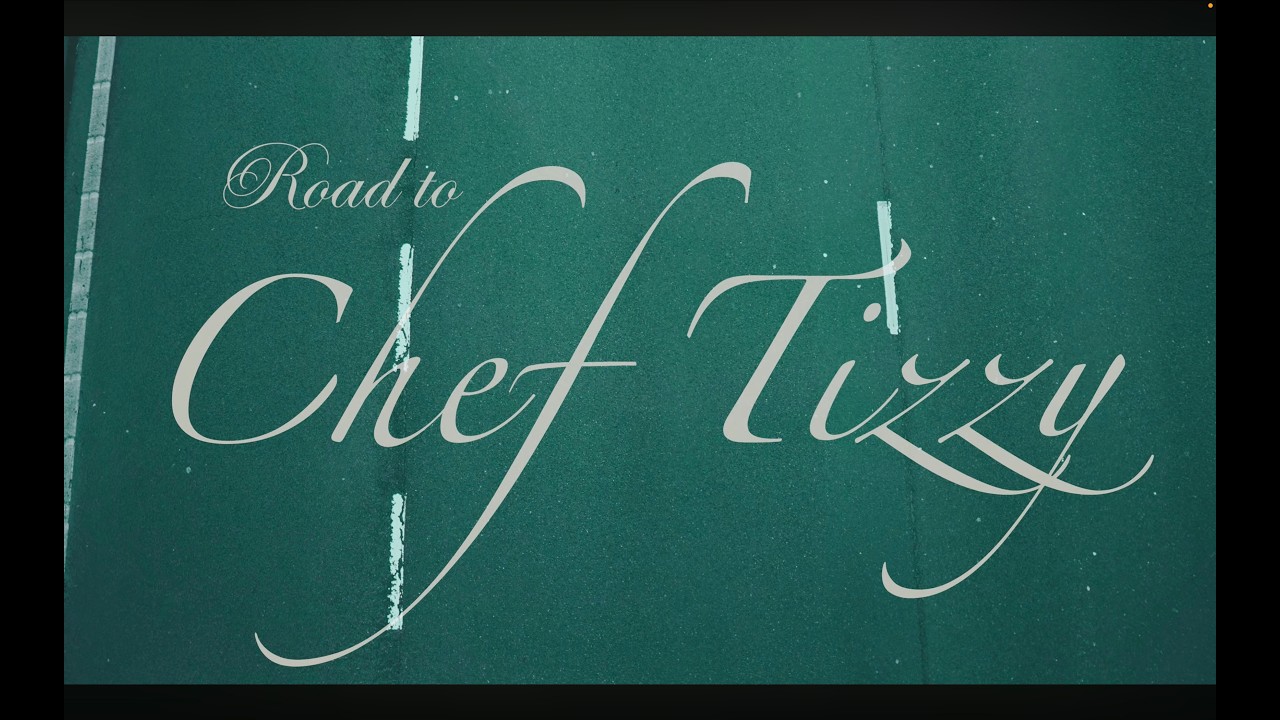 Road To Chef Tizzy Ep.1