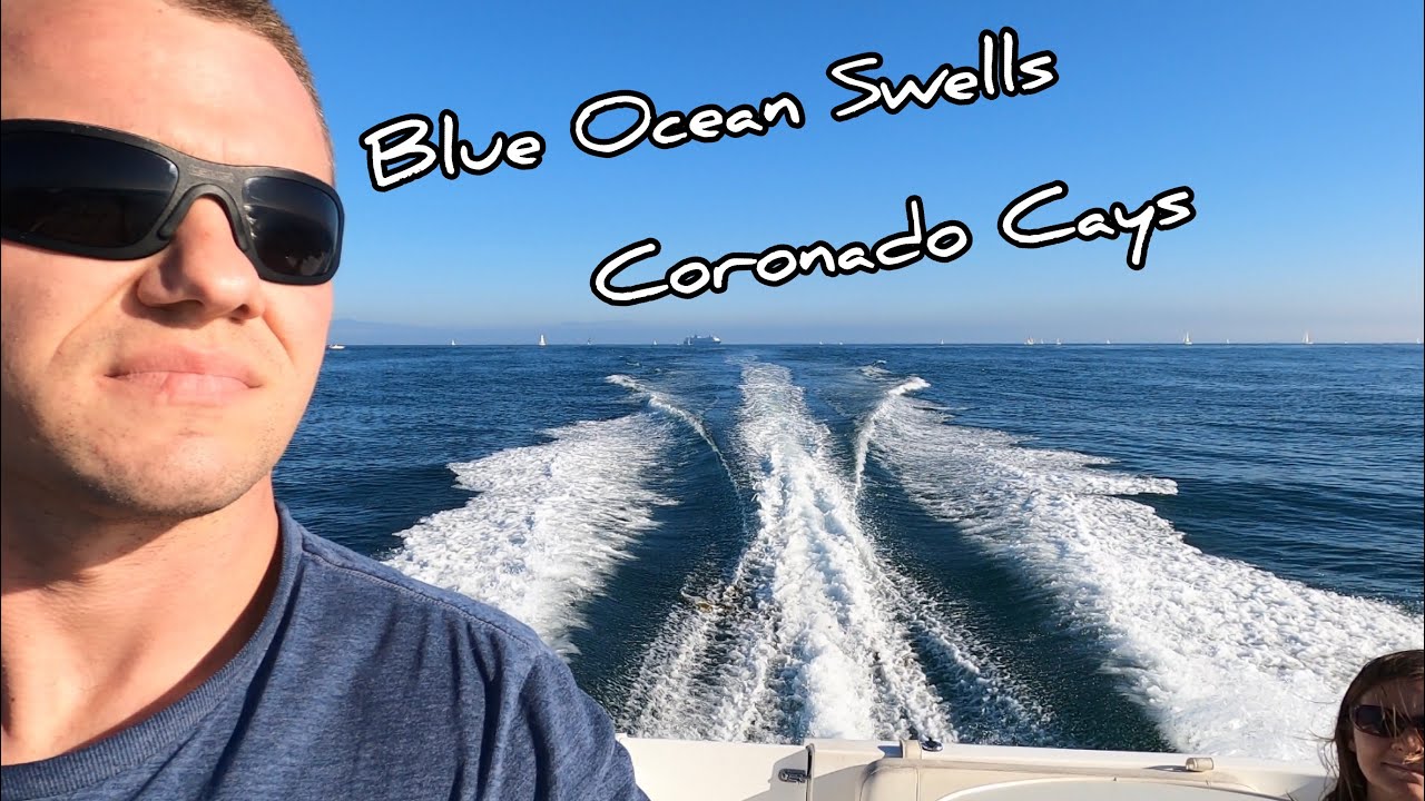 Ep 11: First time in Blue Ocean Swells / Coronado Cays / 2001 Bayliner 2655 / 5.7 Mercruiser B3