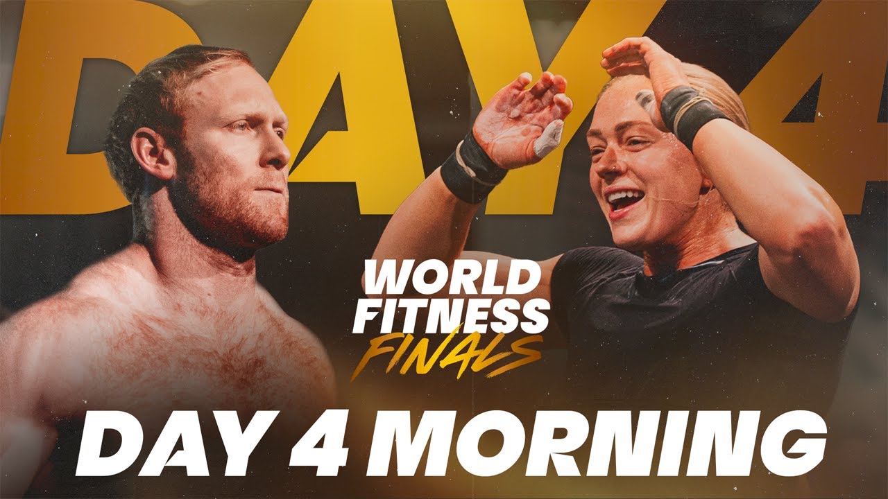 World Fitness Finals - DAY 4 MORNING