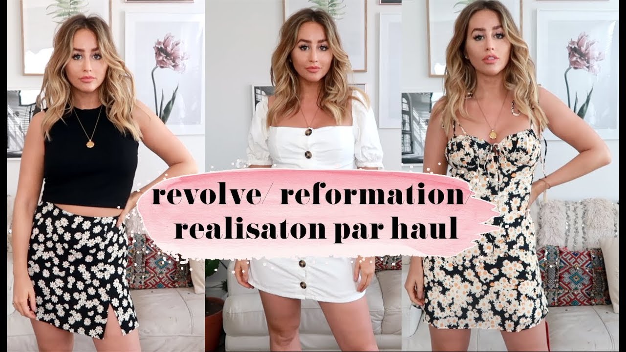 REVOLVE REFORMATION REALISATION PAR HAUL & TRY ON | sophie milner