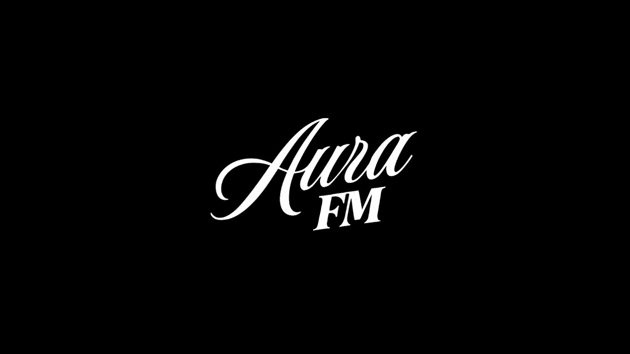 AURA FM EPISODE 1 - R&B, Hip Hop, Global, Beats & Remixes