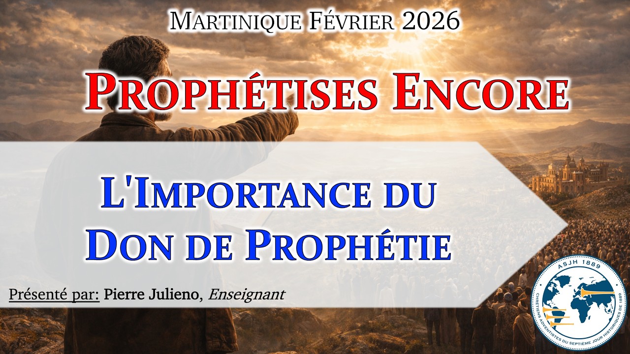 Séminaire février 2026 — #07 L'Importance du Don de Prophétie