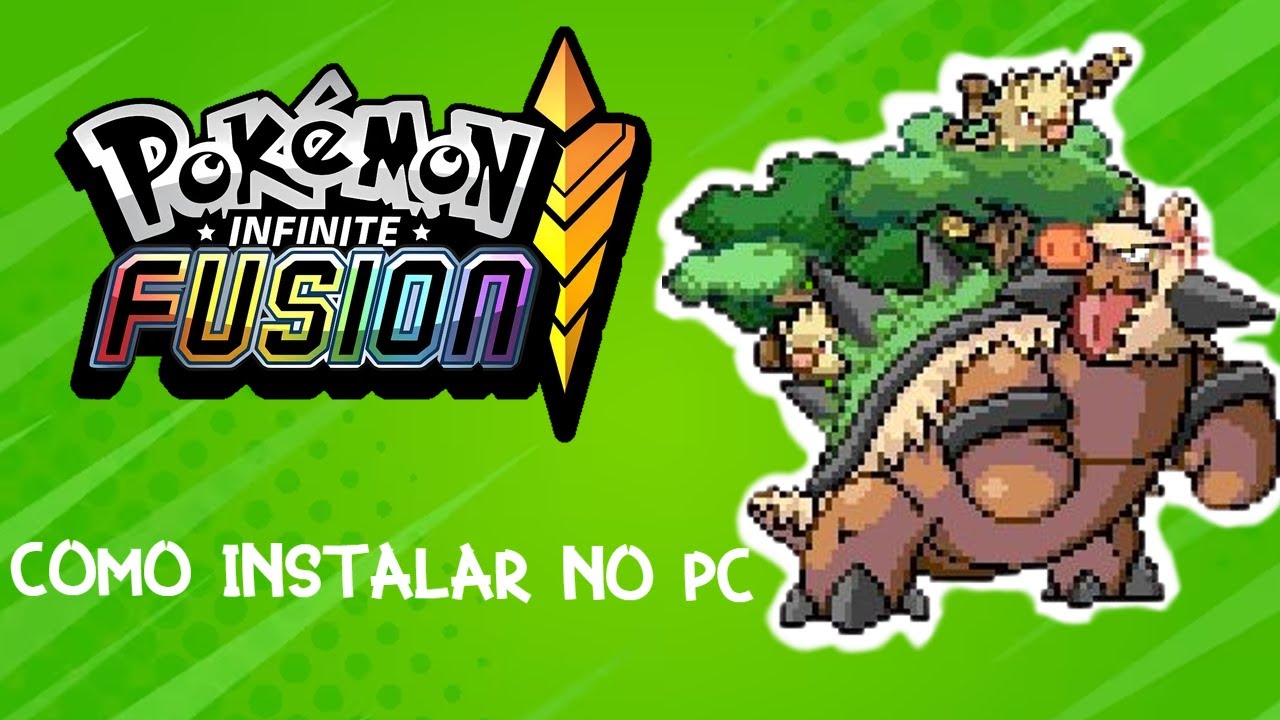 Como Baixar e Jogar Pokémon Infinite Fusion no pc - EscolhoVc