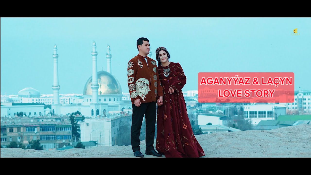 Aganyyaz & Lachyn Love story