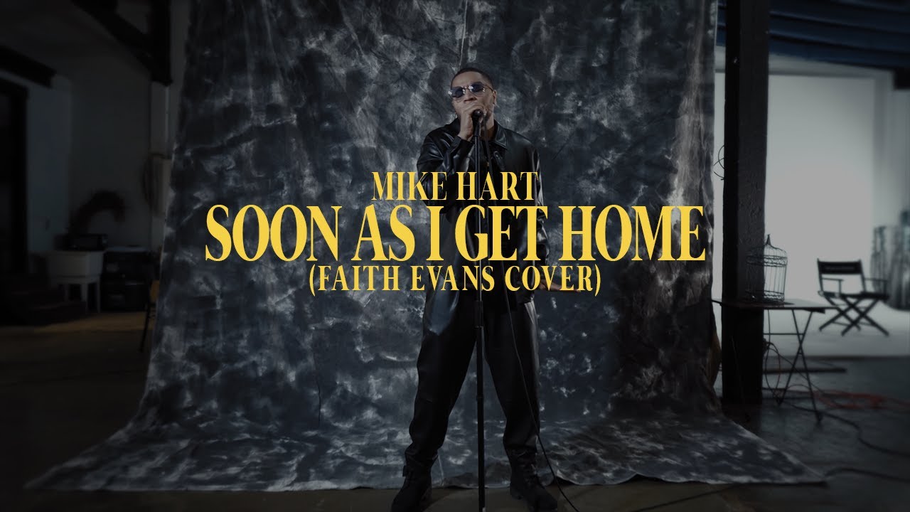 Mike Hart - Soon As I Get Home (Faith Evans Cover)