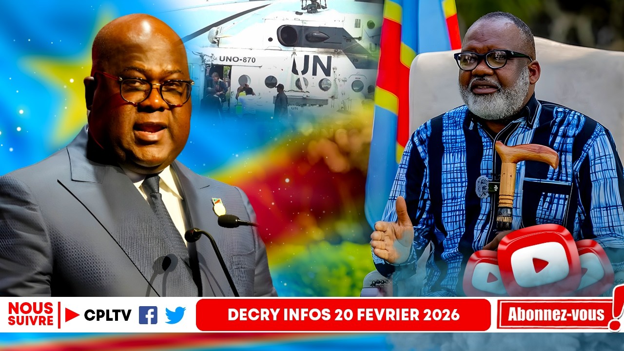 DECRY INFO 20.2.26,APRES L'ONU,L'UE CHEZ NANGA,BON POUR L'AFC MAIS... CONSTITUTION,DEBAT CHANGEMENT