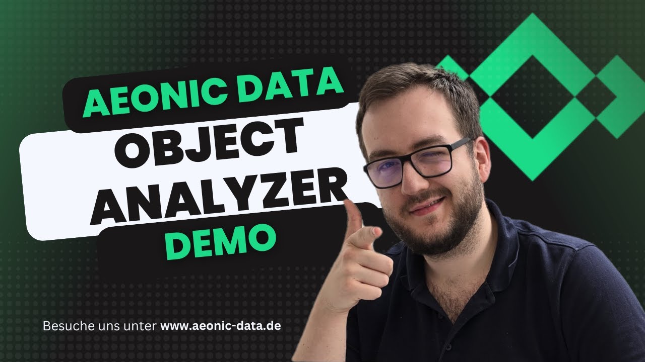 Aeonic Data Object Analyzer - Produkt Demo | Datenanalyse f&uuml;r SAP und DSGVO