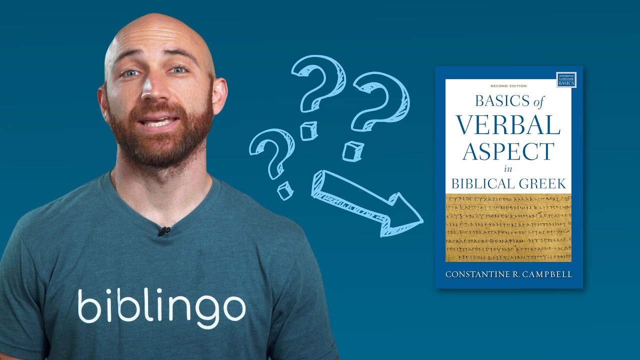 A Review of Campbell's "Basics of Verbal Aspect in Biblical Greek" (Pt 1)