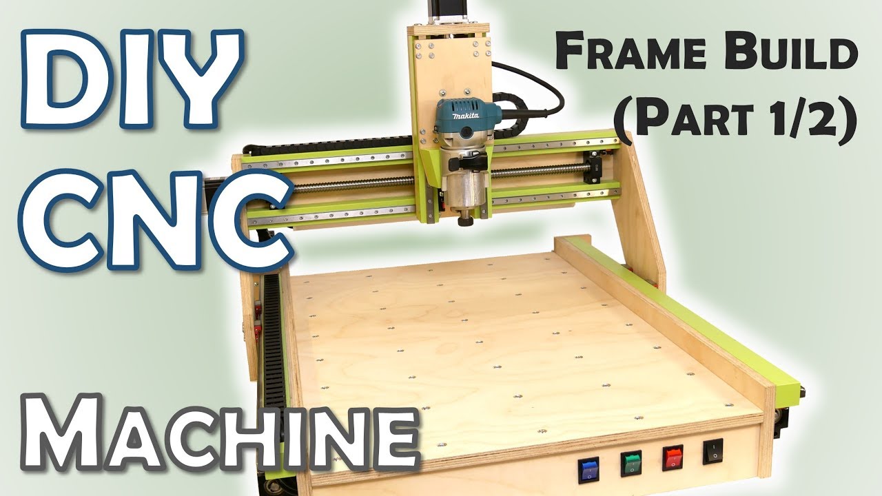 DIY CNC Machine - Frame Build | Part 1/2