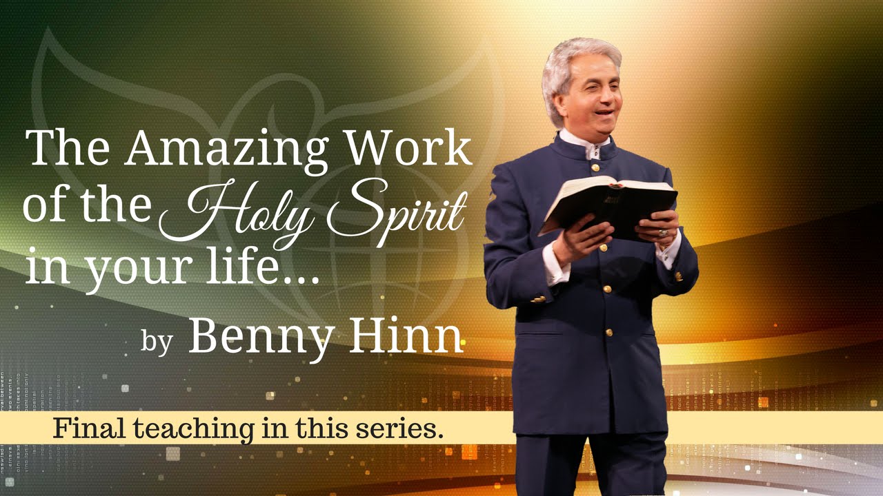 The Amazing Work of The Holy Spirit in Your Life (Final Teaching)