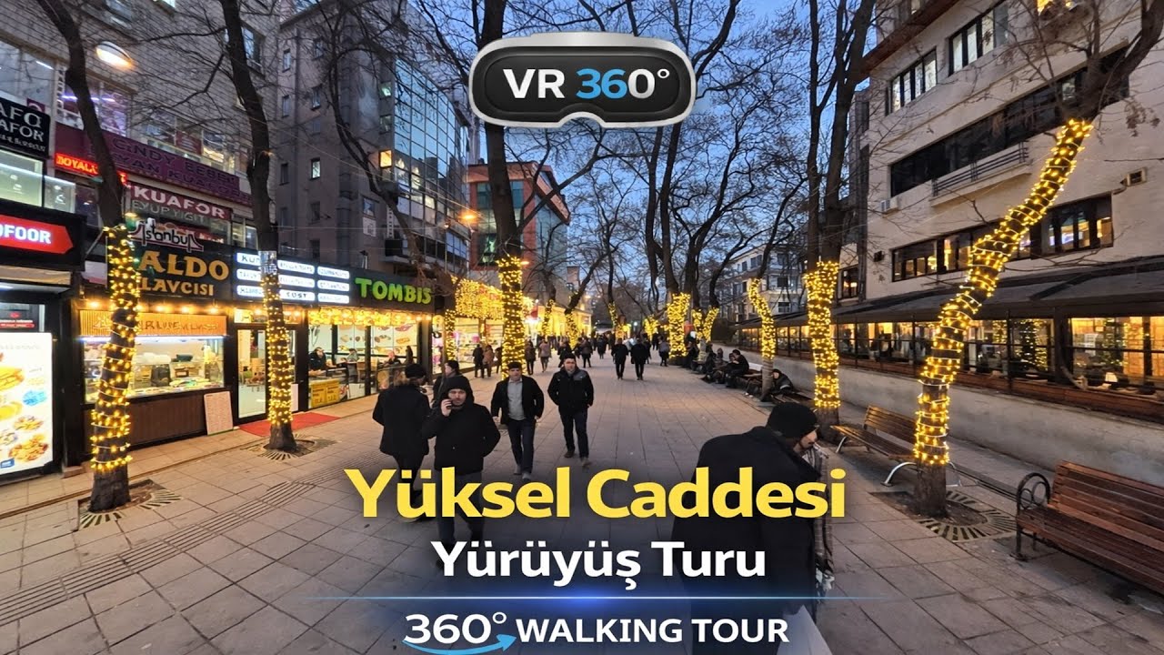 Yüksel Caddesi Yürüyüş Turu, Çankaya, Ankara | VR360 4K