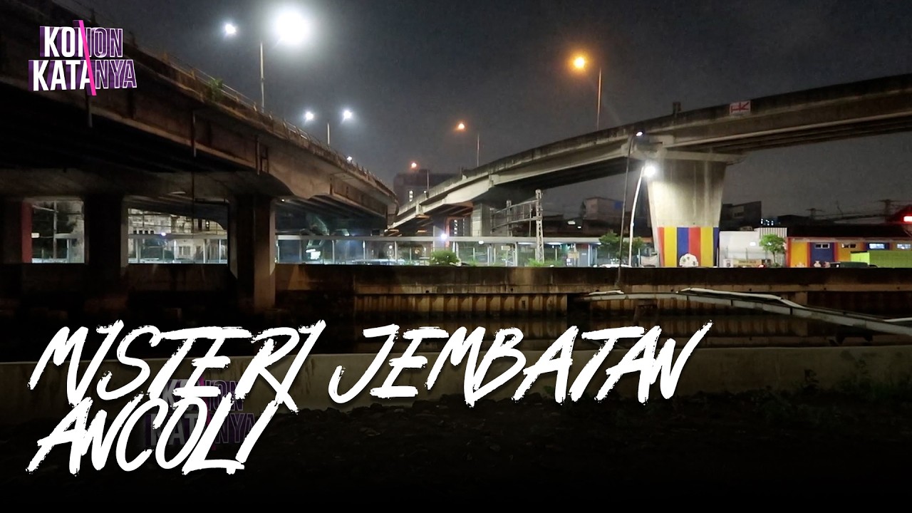 Eksplorasi Jembatan Ancol | Konon Katanya