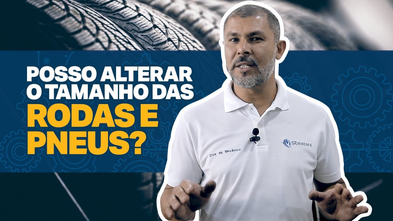 Posso alterar o TAMANHO DA RODA E PNEU do carro? 🚘