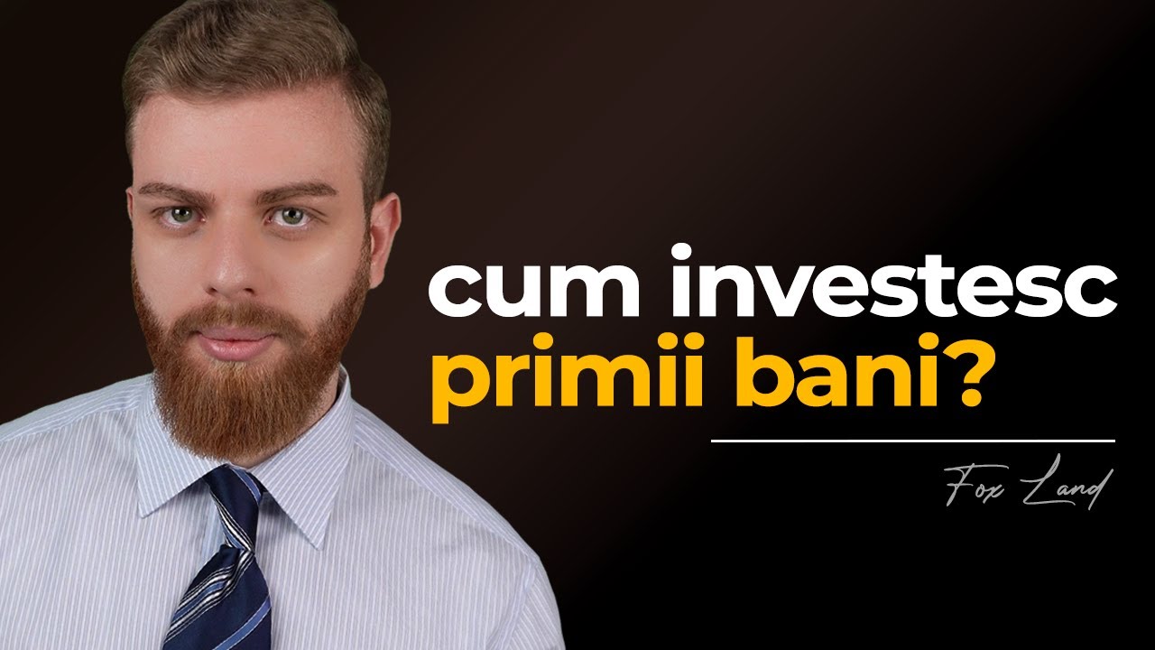 Cum investesc primii bani pe bursă?