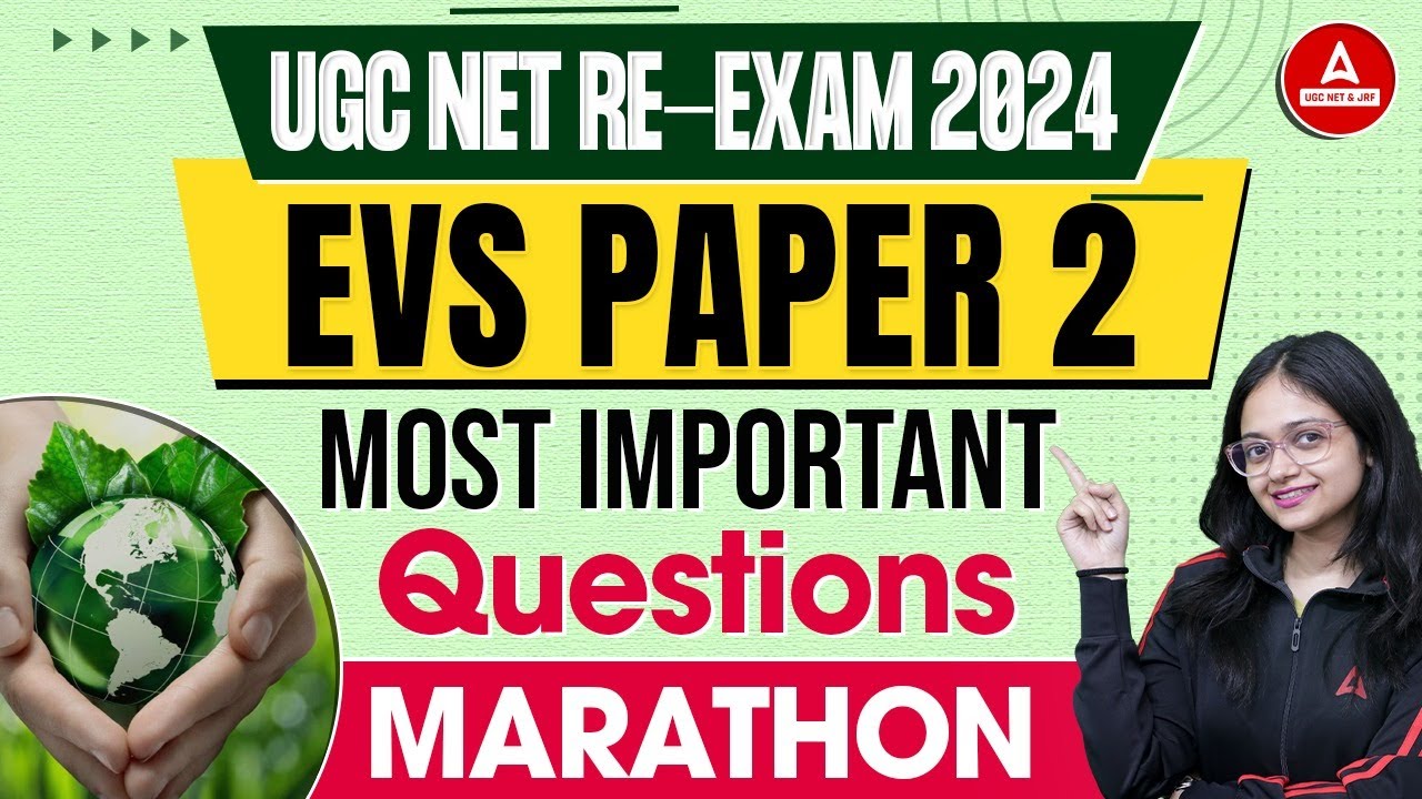 UGC NET EVS Paper 2 Marathon | UGC NET EVS Most Important Questions By Anshika Pandey