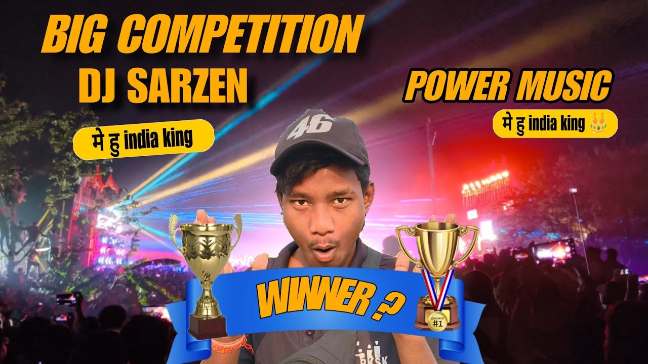 DJ SARZEN 🔥V/S POWER MUSIC कोन हैं INDIA KING 👑 