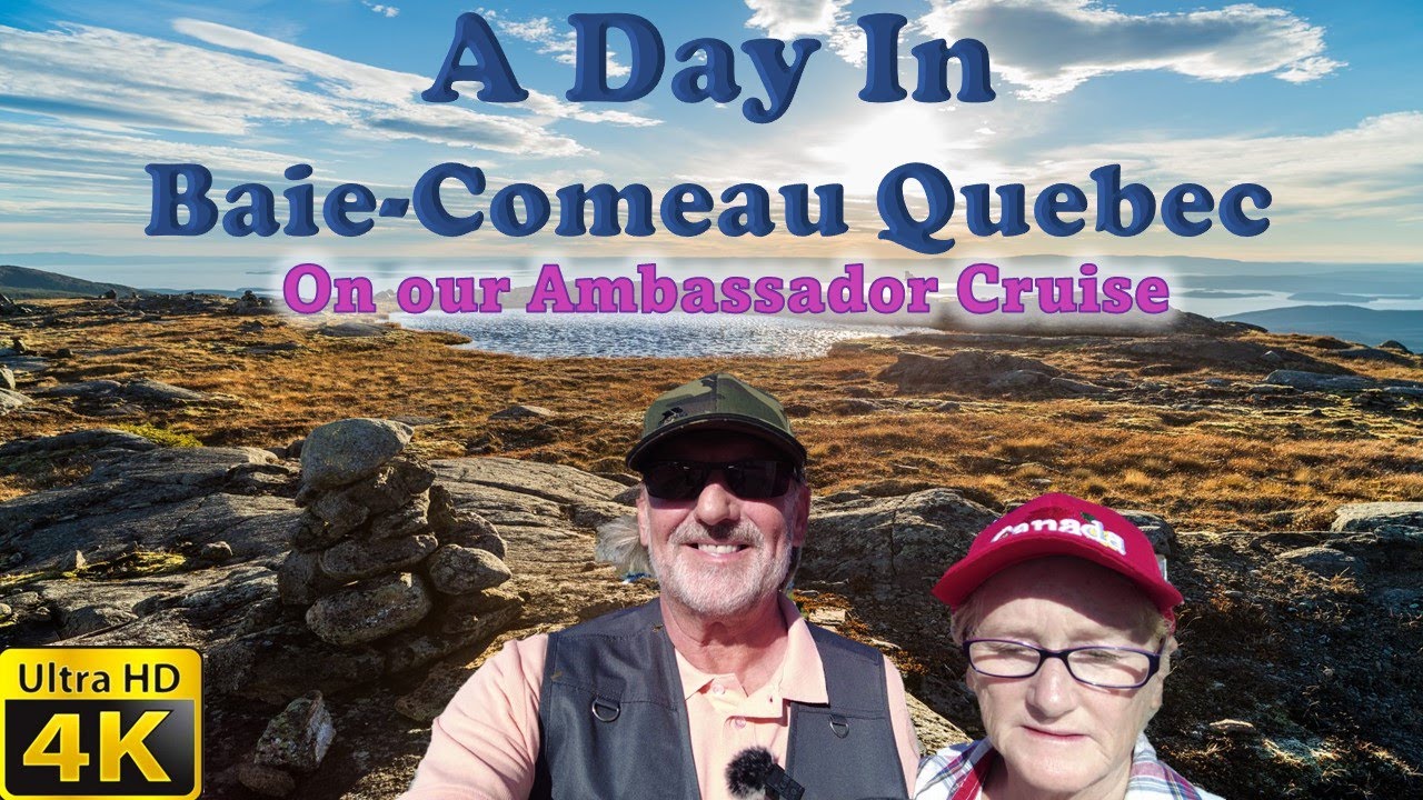 Baie-Comeau Beauty: A Day Ashore with Ambassador Cruise in 4K