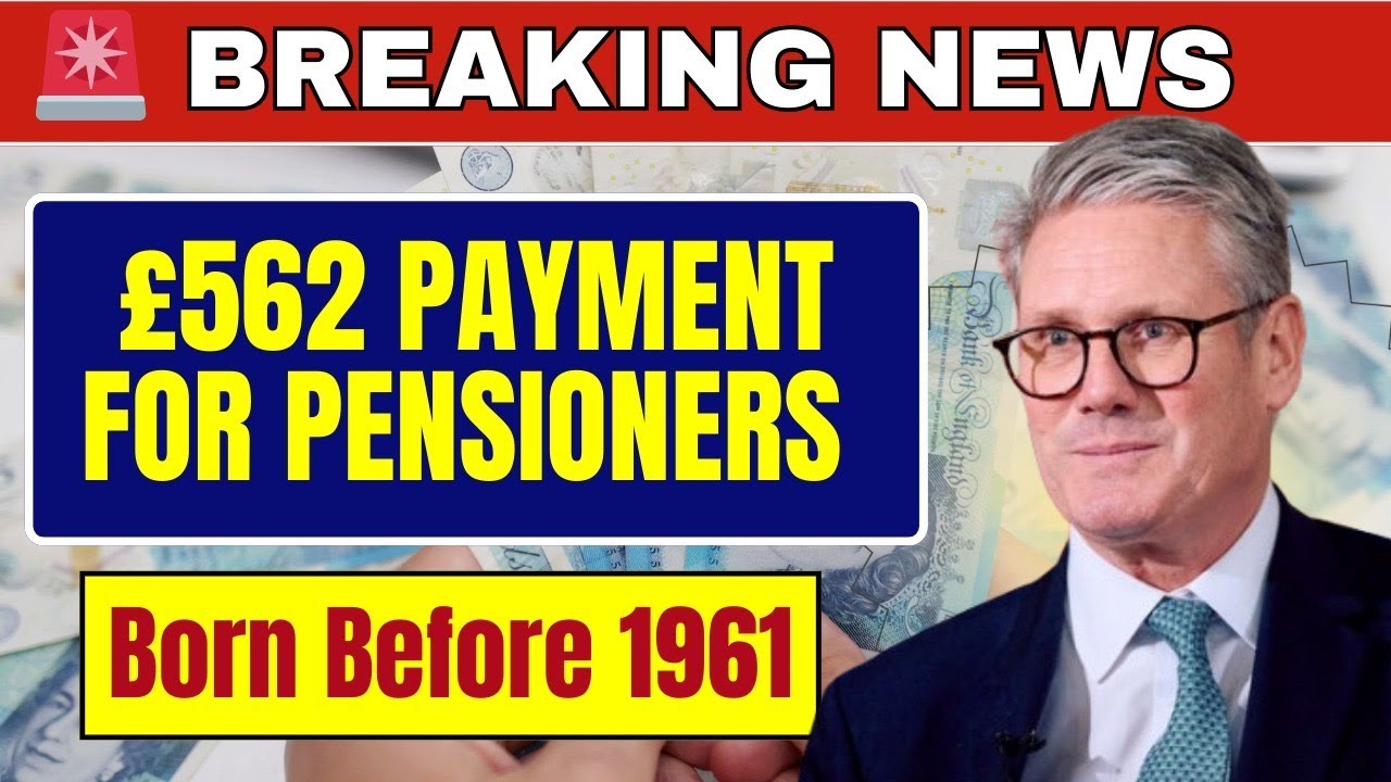🚨 DWP CONFIRMS &pound;562 Payment for Pensioners Born Before 1961 &ndash; Who Gets Paid & When!