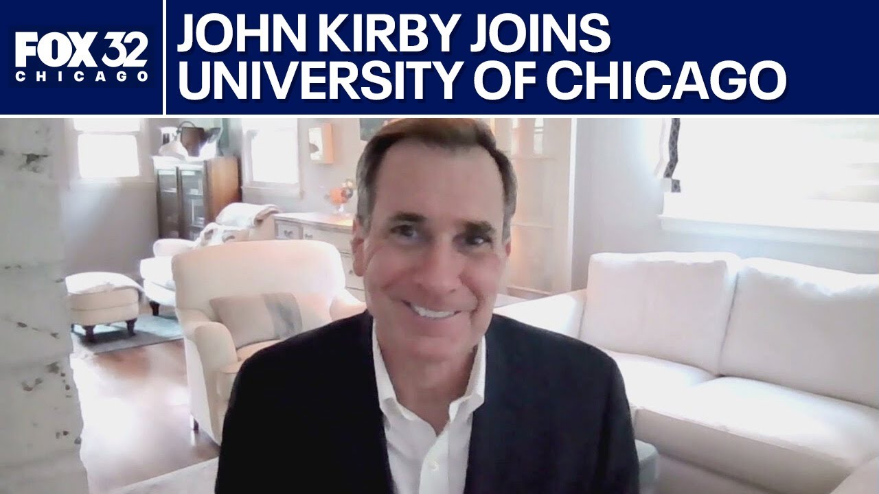 John Kirby joins University of Chicago, says he &lsquo;can&rsquo;t wait to be a Chicagoan&rsquo;