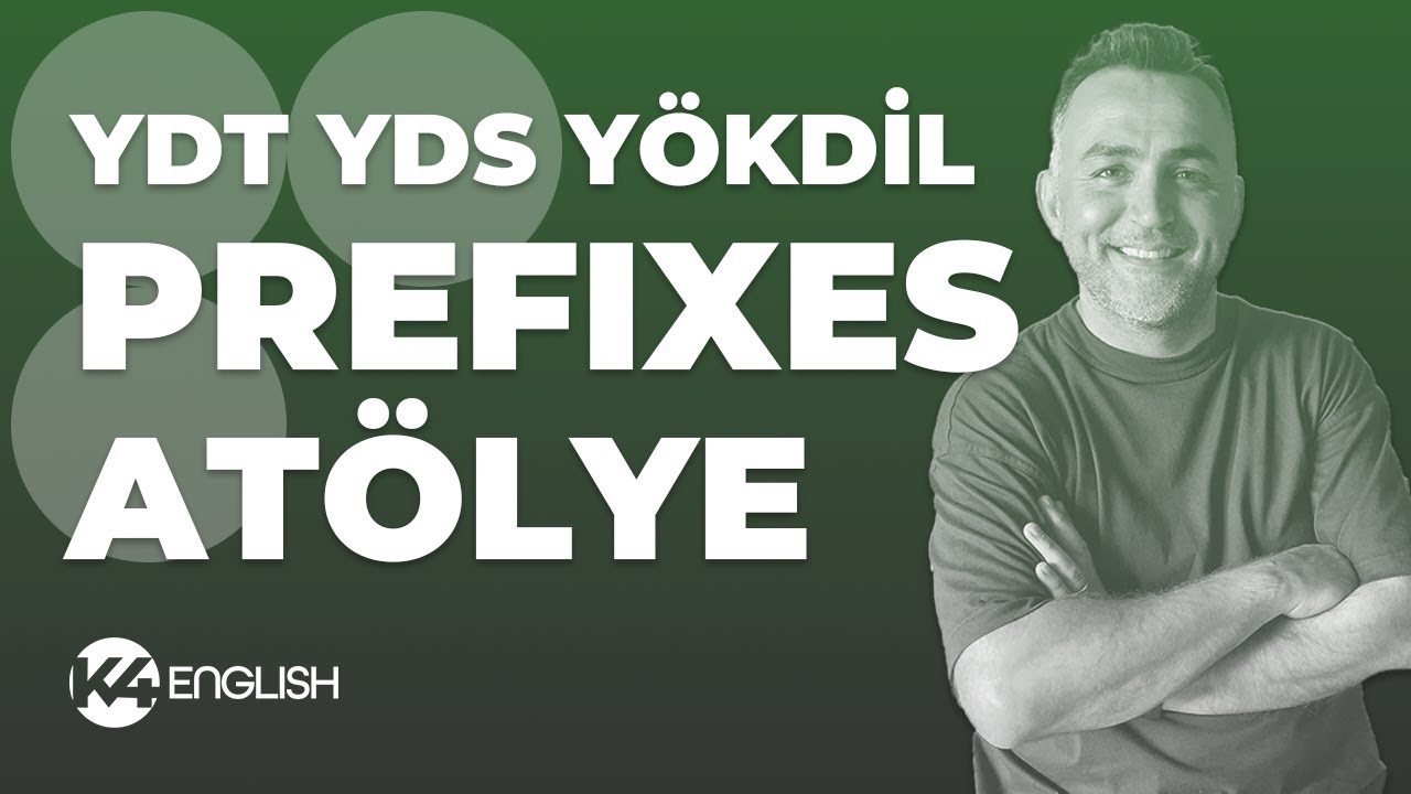 İngilizce Prefix’ler ✅ YDS, YDT ve YÖKDİL İçin Tam Kılavuz