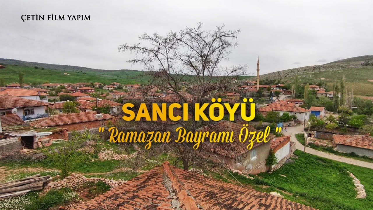 SANCI KÖYÜ / Ramazan Bayramı Özel