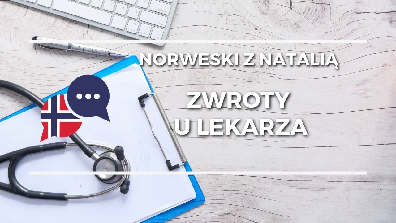 Język norweski - zwroty u lekarza