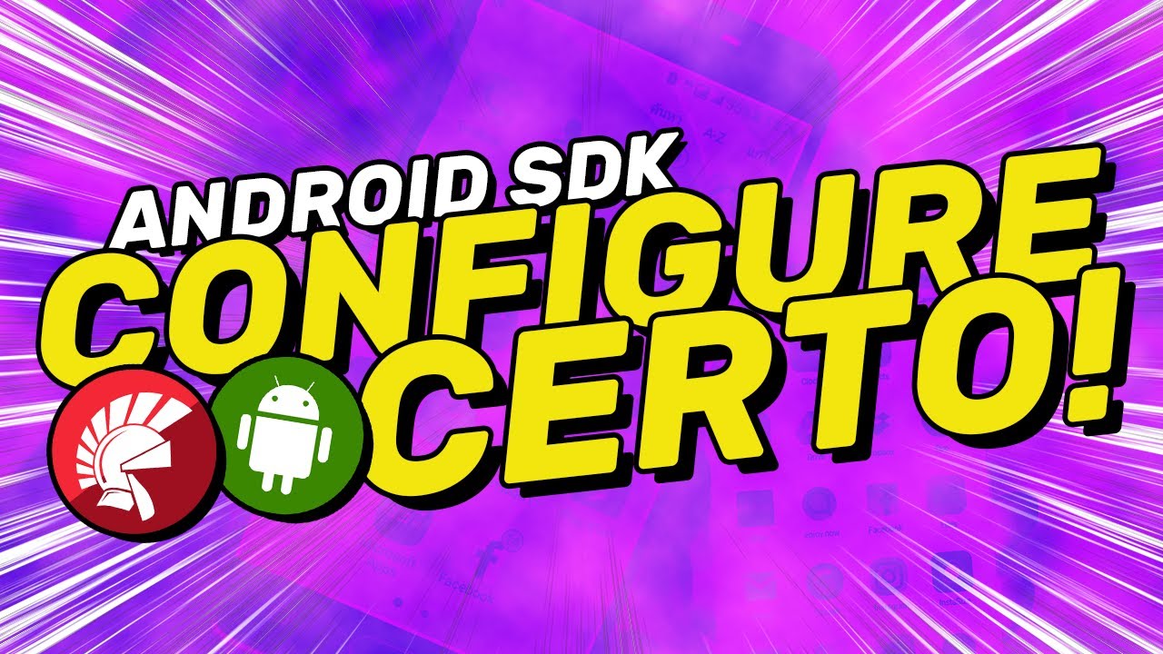 [2021] ANDROID SDK: CONFIGURE CORRETAMENTE [GUIA ABSOLUTAMENTE DEFINITIVO]