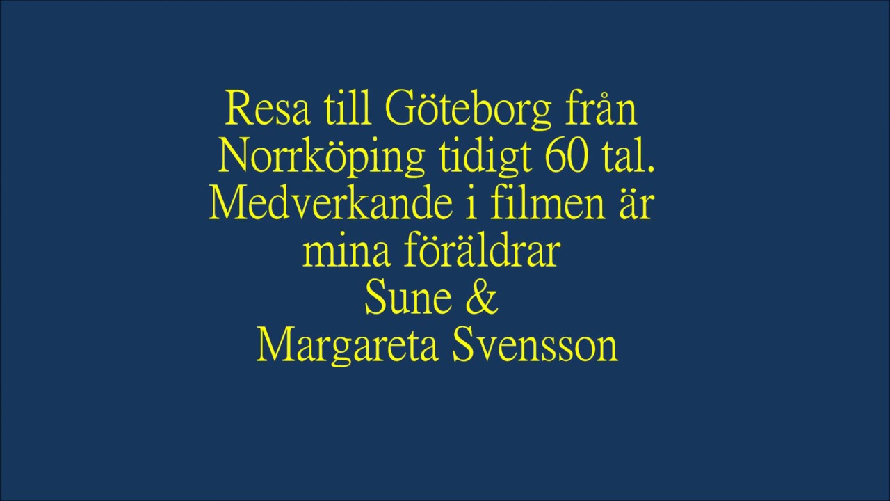 Resa till Göteborg tidigt 60 tal