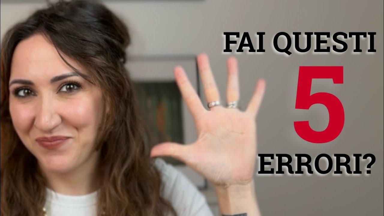 Non Fare Più Questi 5 Errori Quando Parli Inglese | Miriam Romeo English Coach