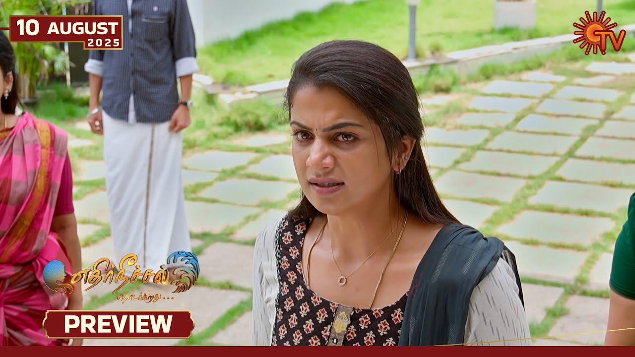 Ethirneechal Thodargiradhu - Preview | 10 Aug 2025 | Tamil Serial | Sun TV