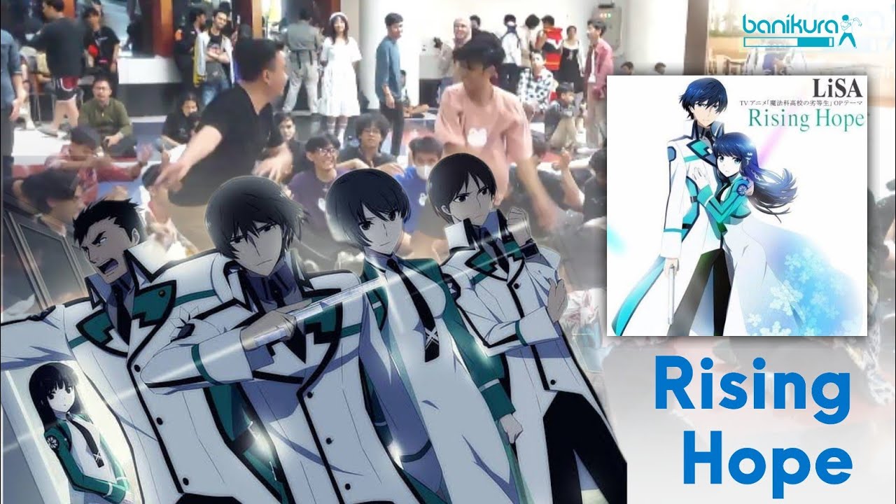 Rising Hope - LiSA/Mahouka Rettousei (Chikagei Anikura)