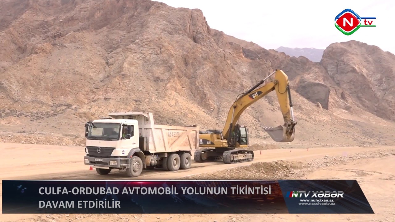 Culfa-Ordubad avtomobil yolu yenidən qurulur