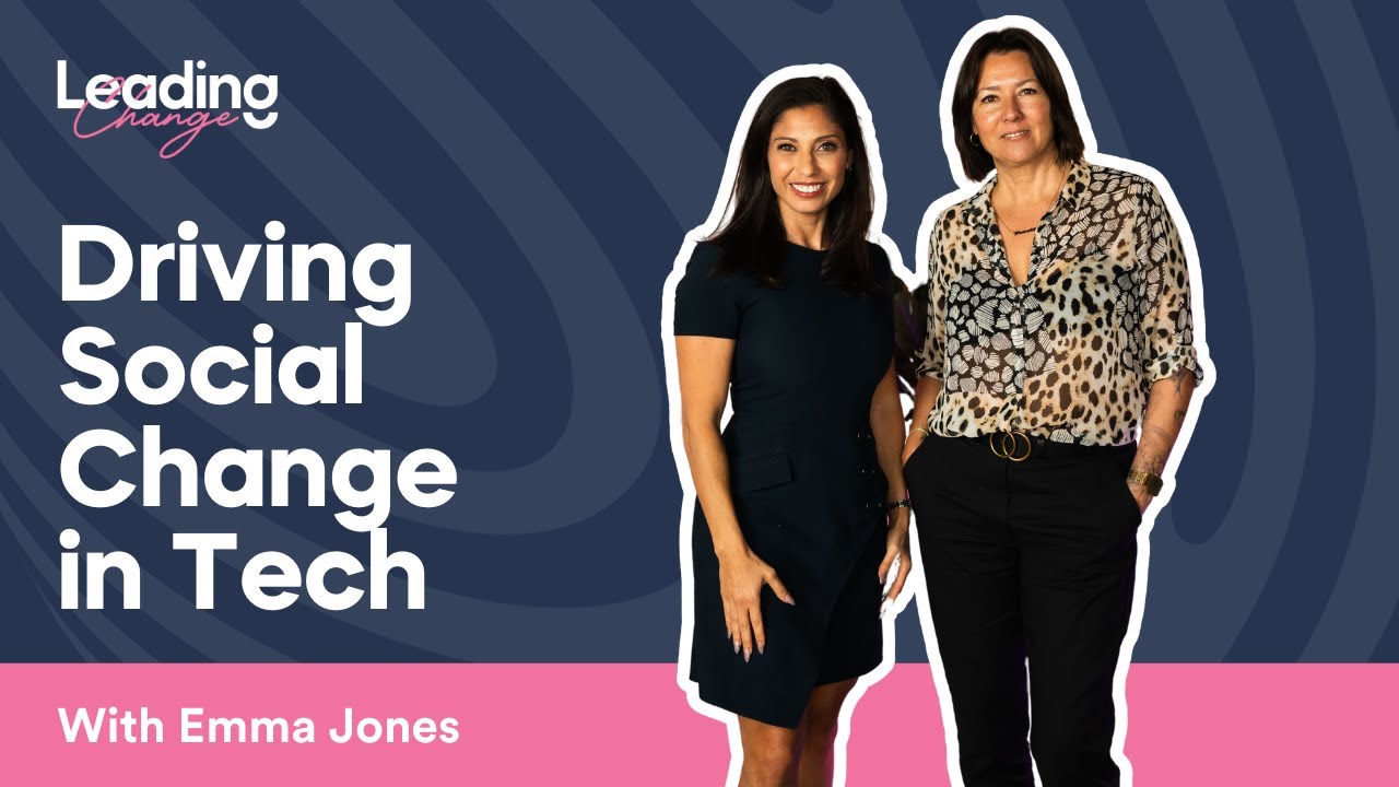 Driving Social Change: Advancing Gender Equality with Emma Jones | Leading Change Podcast Ep. 22
