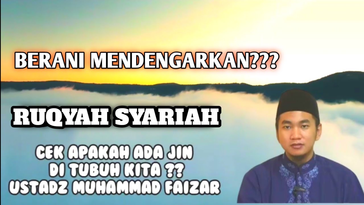 RUQYAH SYARIAH ISLAM | ADAKAH JIN DITUBUHMU?? | USTADZ MUHAMMAD FAIZAR